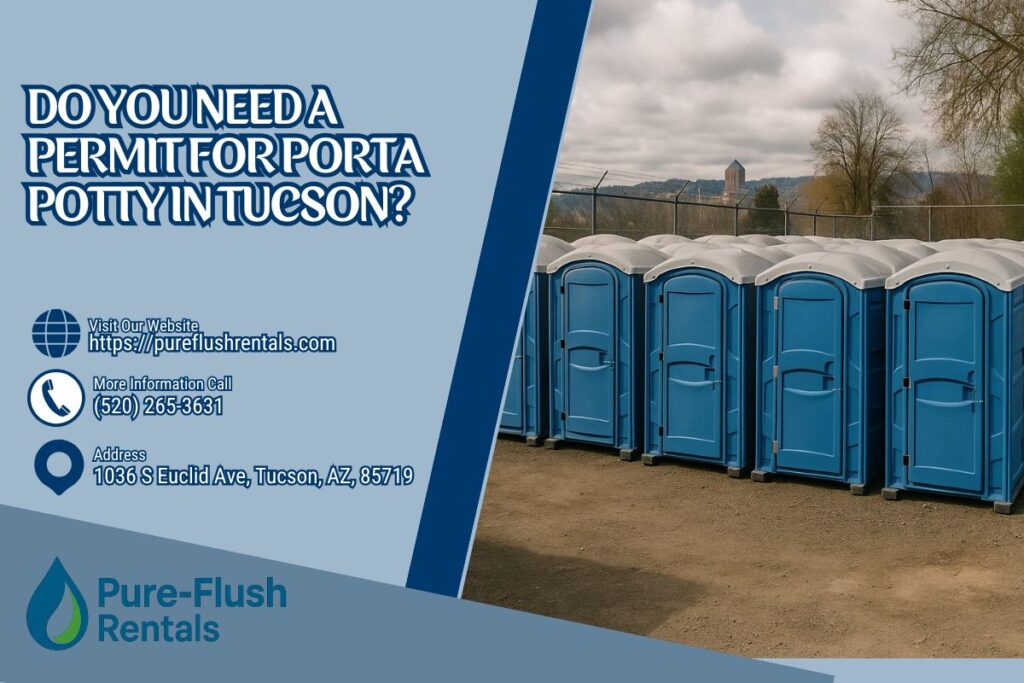 Do You Need A Permit For Porta Potty in Tucson