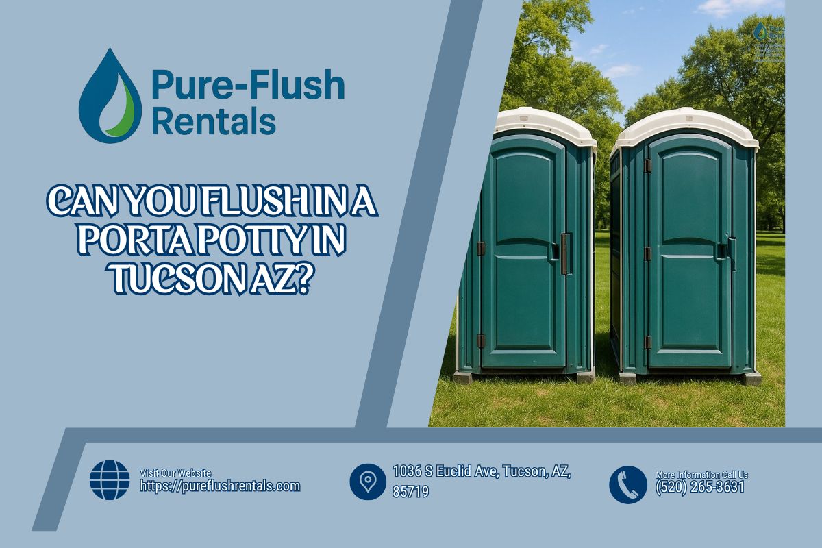 Can You Flush In A Porta Potty in Tucson AZ