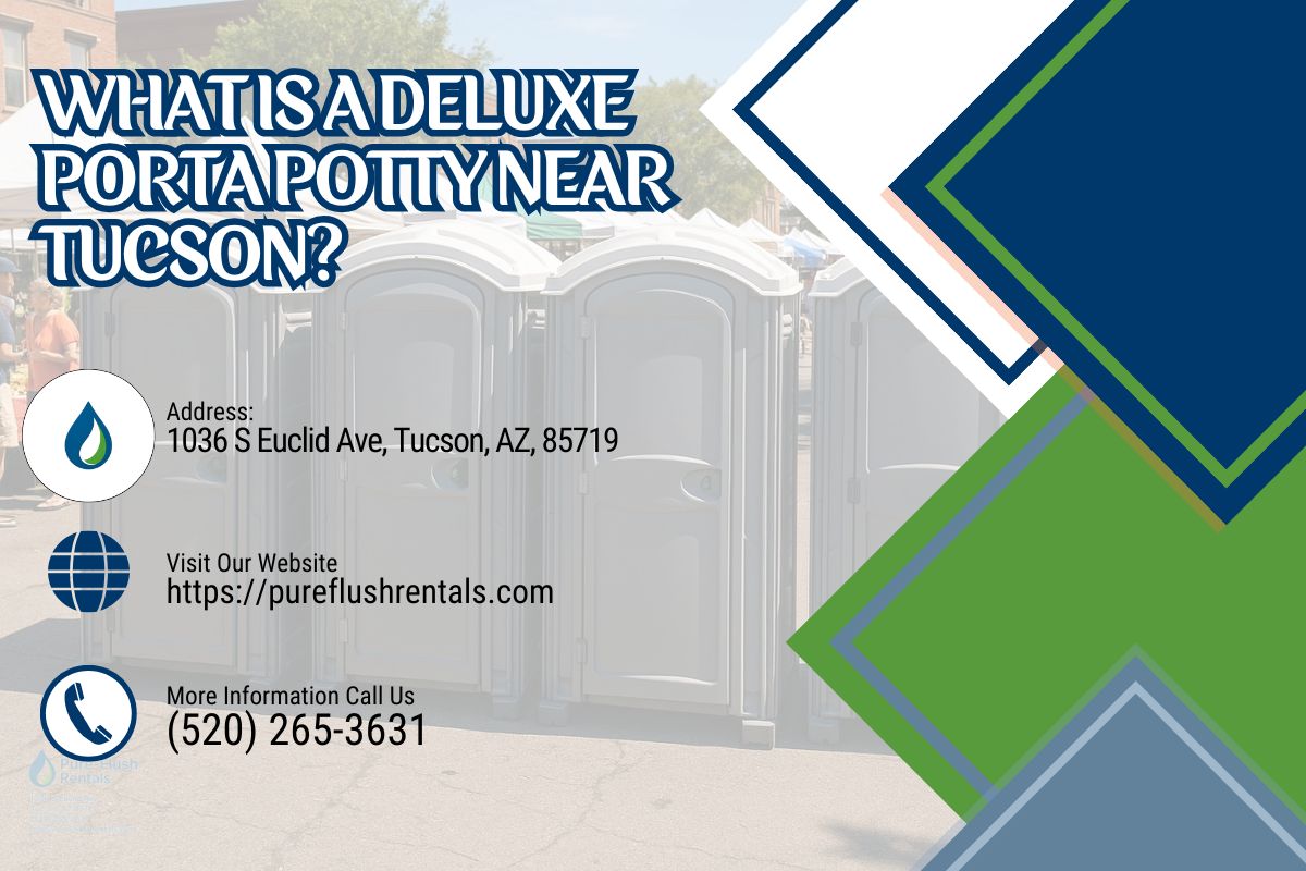 What Is A Deluxe Porta Potty near Tucson